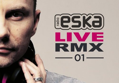 Klubowe hity na kompilacji „ESKA Live RMX”