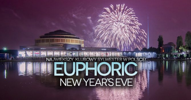 Euphoric New Year’s Eve – bilety drożeją od 1 grudnia + przydatne informacje