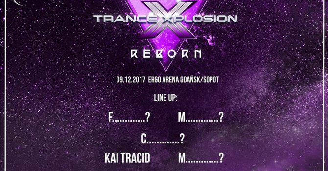 SONDA: Kto jeszcze zagra na Trance Xplosion Reborn?