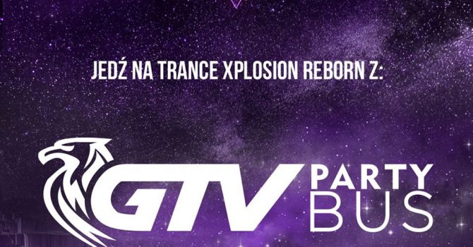 Jak dojechać na Trance Xplosion? Super opcje od GTV Party Bus!