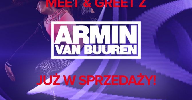 ASOT 850: Zaproszenia MEET & GREET już w sprzedaży!