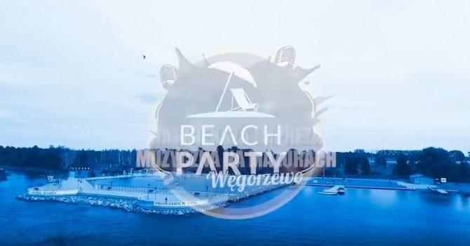 Beach Party Węgorzewo już DZIŚ!