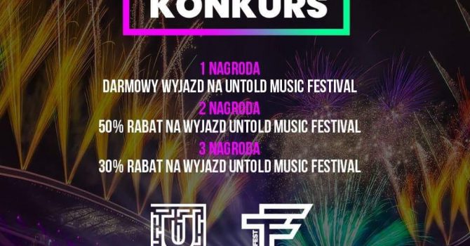 KONKURS: Wyjedź za darmo na UNTOLD Festival do Rumunii!