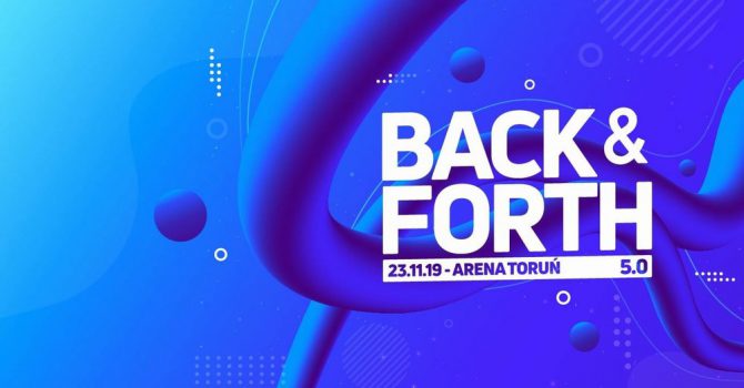 BACK & FORTH 5.0 – Wybierzcie ostatnie miejsce w line-upie!