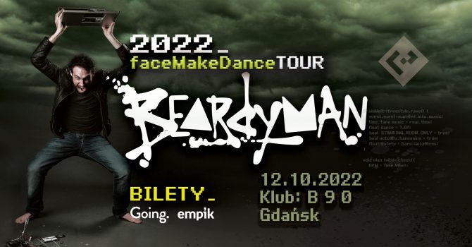 BEARDYMAN / 12/10/22 / GDAŃSK