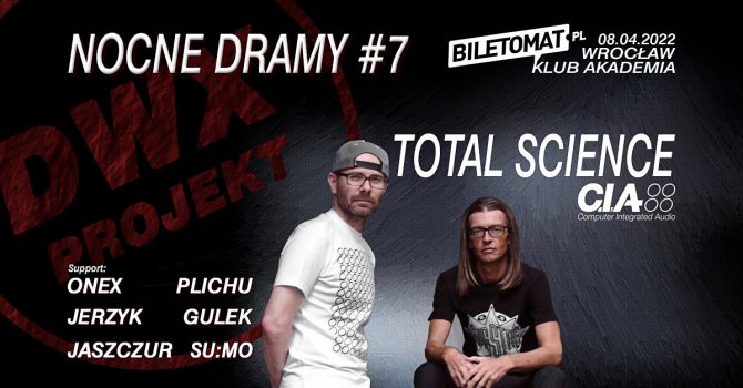 Total Science | Nocne Dramy #7 | Akademia | Wrocław