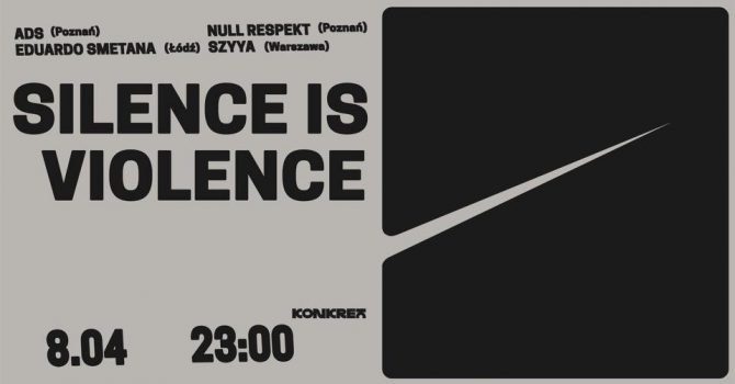 SILENCE IS VIOLENCE
