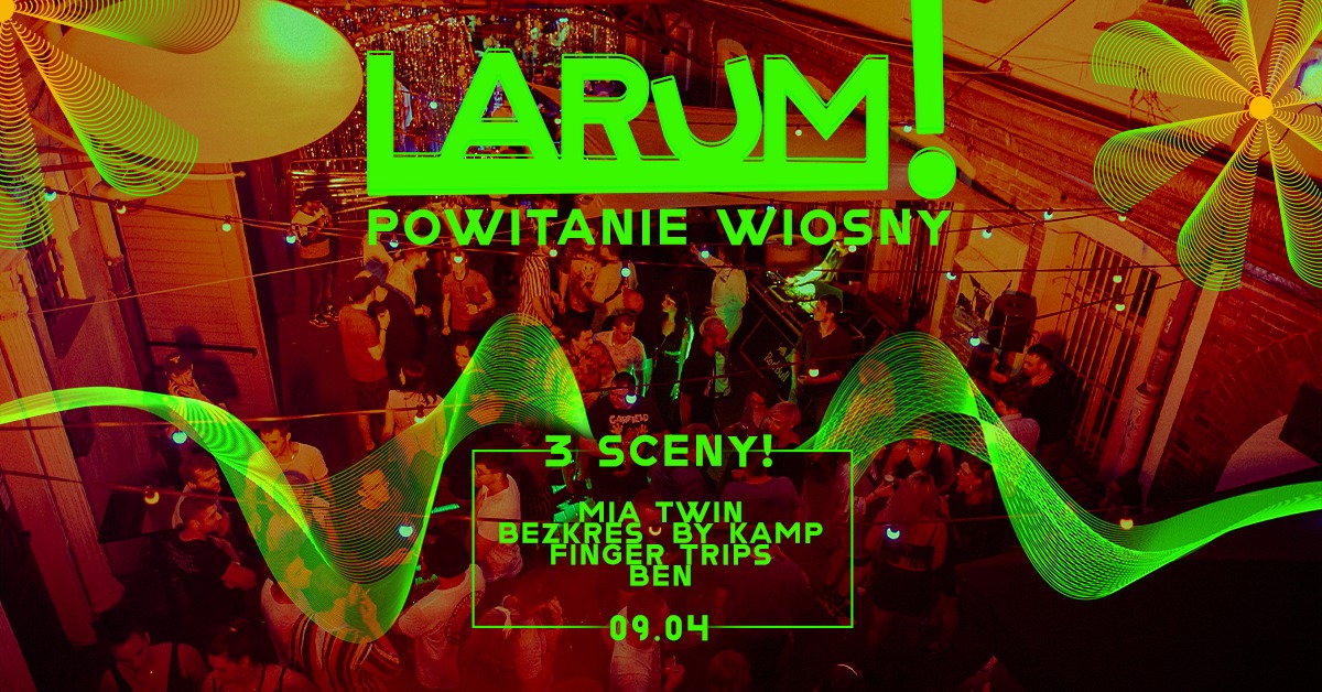 Larum! // Powitanie Wiosny