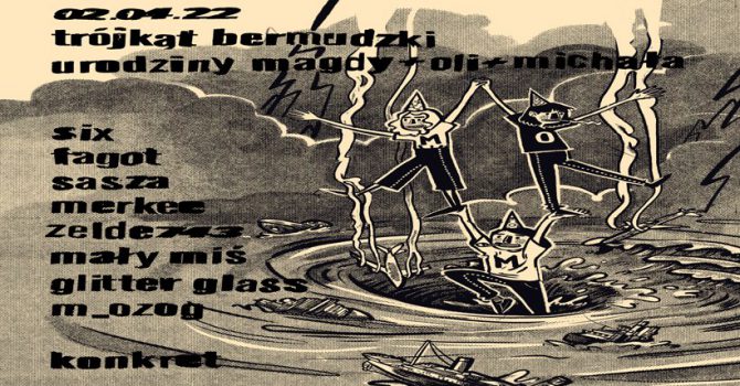 TRÓJKĄT BERMUDZKI : URODZINY MAGDY + OLI + MICHAŁA