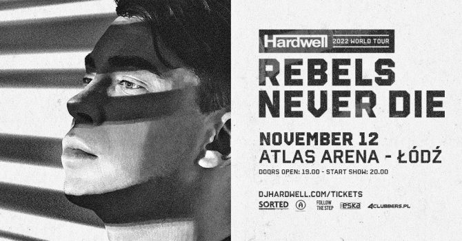 Hardwell REBELS NEVER DIE – World Tour | Lodz