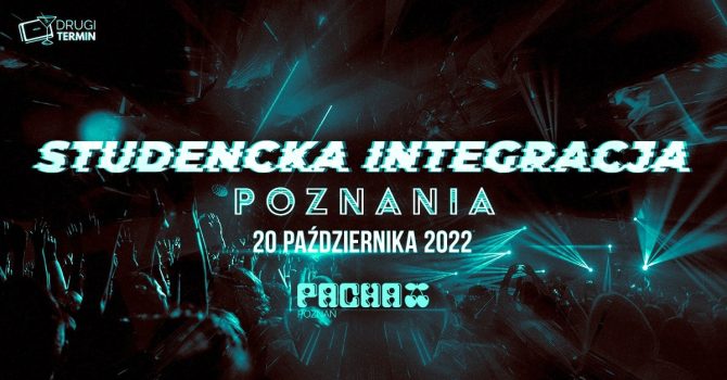 Studencka Integracja Poznania x Pacha x Lista FB Free