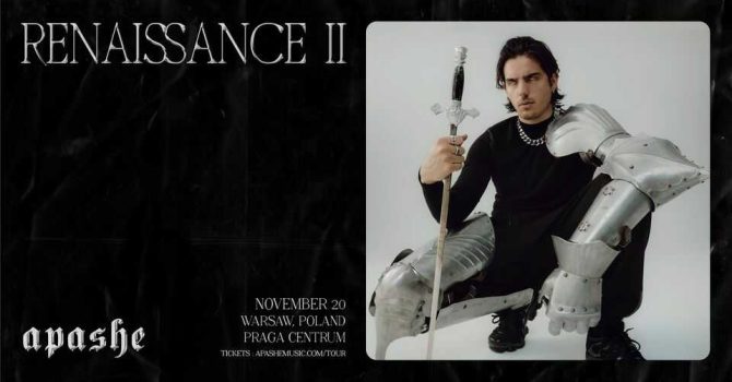 Apashe : Renaissance II World Tour – Warsaw Night #2