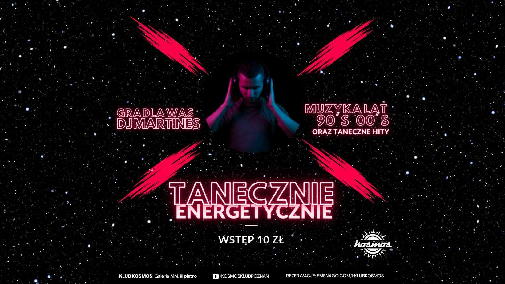 TANECZNIE ENERGETYCZNIE w każdą sobotę | DJ Martines