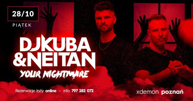 Your Nightmare DJ KUBA & NEITAN