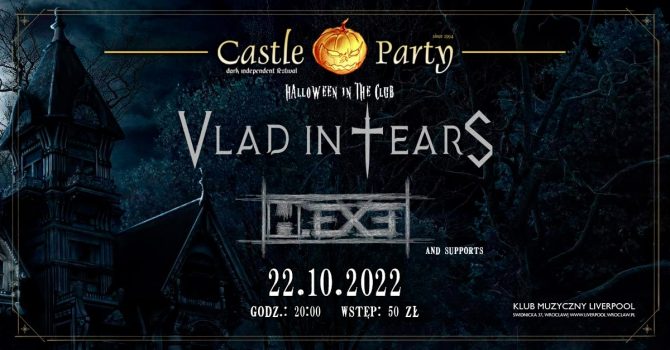 Castle Party Festival | Halloween in the Club | VLAD IN TEARS | H.EXE + supports