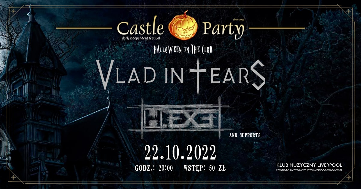 Castle Party Festival | Halloween in the Club | VLAD IN TEARS | H.EXE + supports