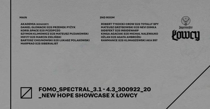 FOMO_SPECTRAL: NEW HOPE SHOWCASE X ŁOWCY