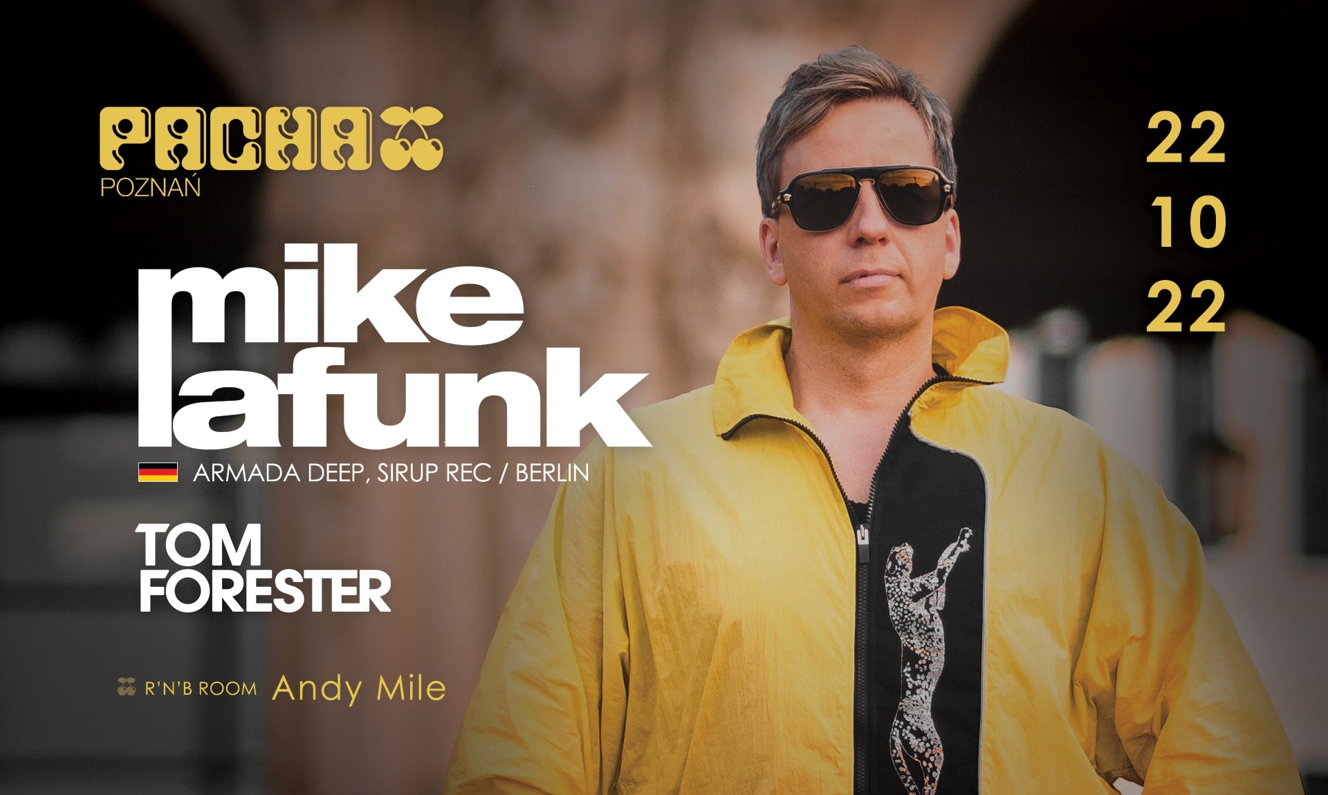Pacha Poznań pres. Mike La Funk (Armada Deep / Berlin)