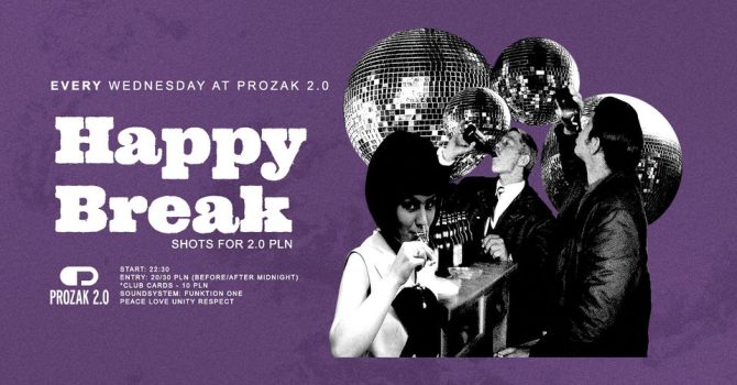 HAPPY BREAK: Shots for 2.0 x Prozak 2.0