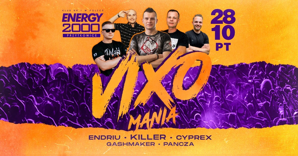 VIXOMANIA | KILLER/ ENDRIU/ CYPREX/ GASHMAKER/ PANCZA