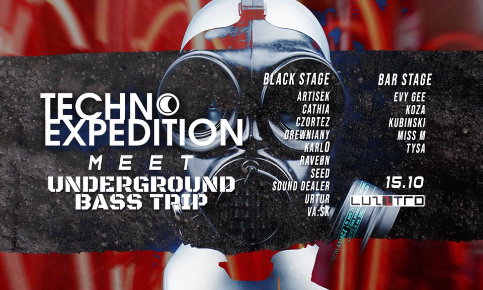 Techno Expedition meet Underground Bass Trip in Luzztro