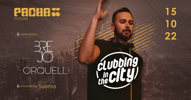 Clubbing In The City | Brejo & Orquell