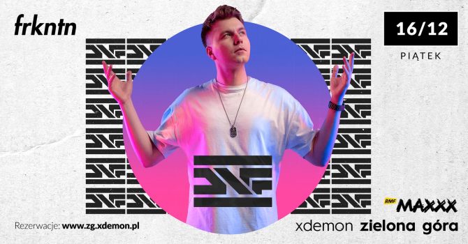 Gość specjalny: DNF // X-Demon Zielona Góra