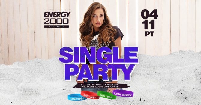 SINGLE PARTY | SPECJALNE OPASKI