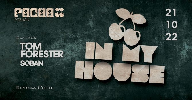 In My House | Tom Forester & Soban