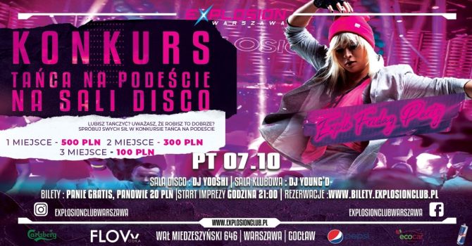 FRIDAY EXPLO PARTY – konkurs TAŃCA NA PODEŚCIE !