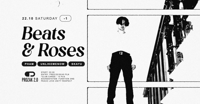 Beats & Roses feat. Pham x Prozak 2.0