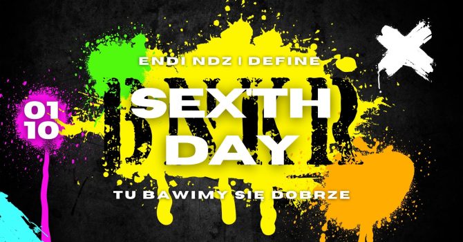 ALL FLOORS SEX’TH DAY | DEFINE | ENDI NDZ