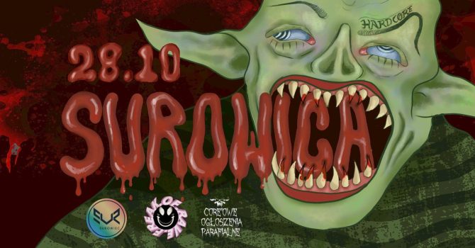 FREAK of RAVE: SUROWICA