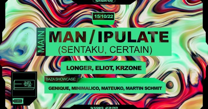 Under The Vibe: Man/Ipulate (Sentaku, Certain)