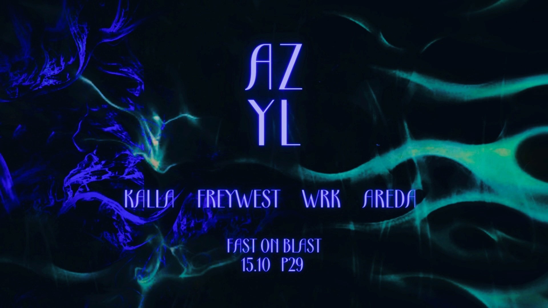 AZYL | FAST ON BLAST