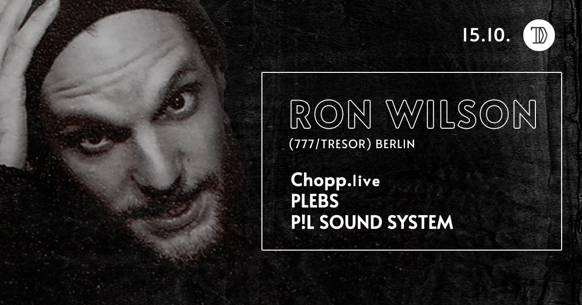 P!L pres. Ron Wilson (777, Tresor) DE