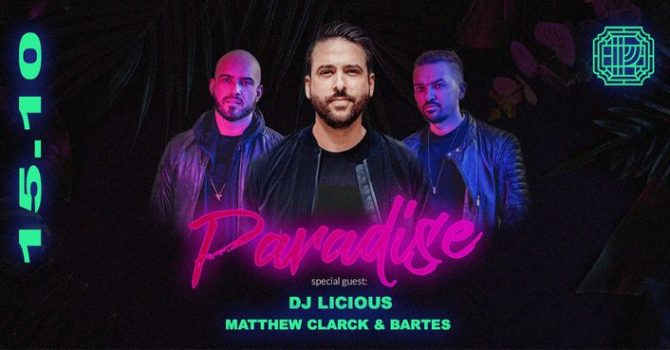 PARADISE | Dj Licious x Matthew Clarck x Bartes