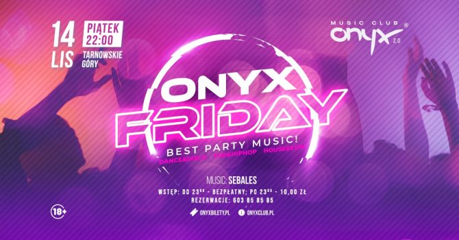ONYX FRIDAY! 14.10.2022