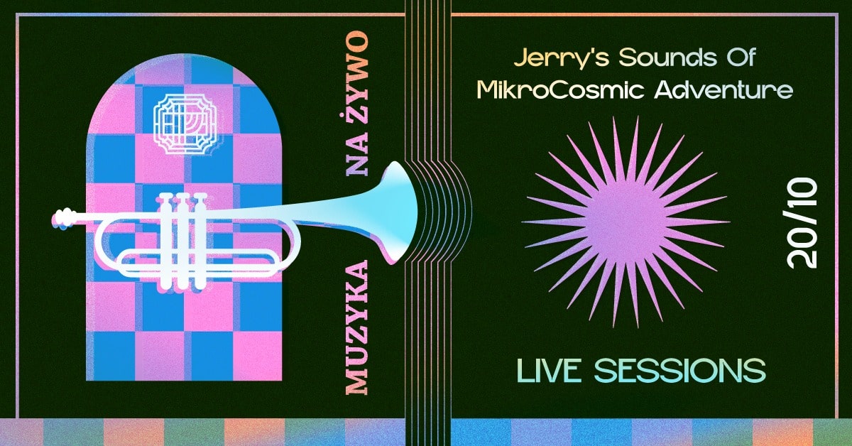 MUZYKA NA ŻYWO | Jerry’s Sounds Of MikroCosmic Adventures