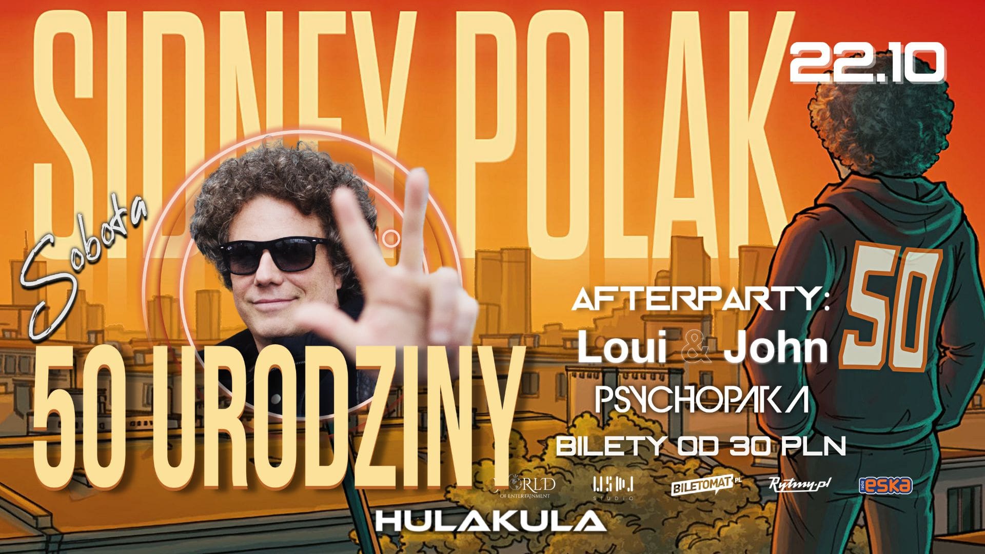 SIDNEY POLAK | 50 URODZINY | 22.10 | LOUI & JOHN | PSYCHOPATKA