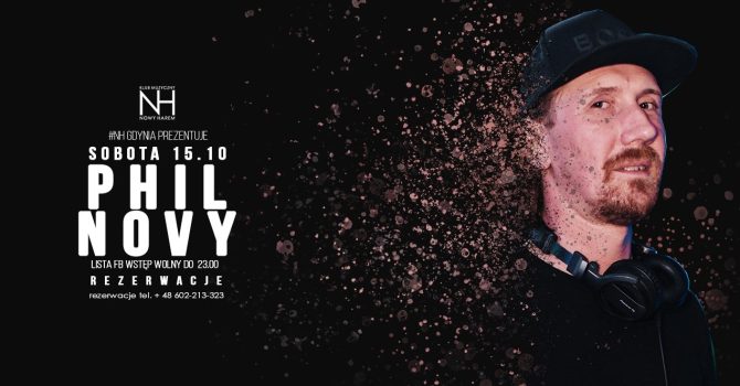 Sobota z NH Gdynia / PHIL NOVY / Lista FB wstęp wolny do 23.00