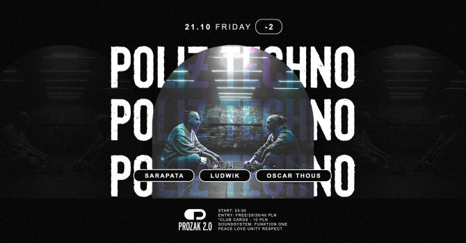 POLIŻ TECHNO: Sarapata x Prozak 2.0