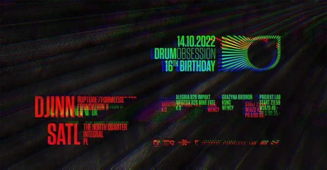 DrumObsession 16th Birthday with DJINN & SATL