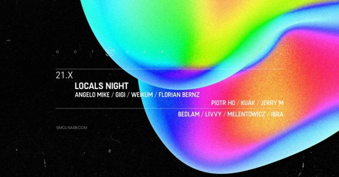 Smolna Locals Night: Angelo Mike / Gigi / Weikum / Florian Bernz / Piotr Ho / Kuak / Jerry M & more
