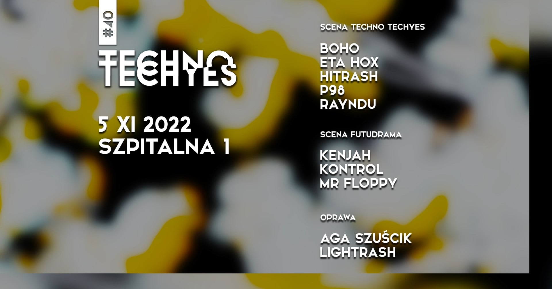 TECHNO TECHYES #40 + SCENA FUTUDRAMA