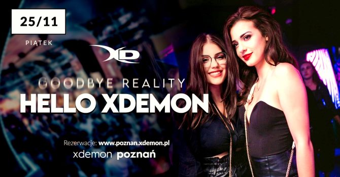 Goodbye Reality Hello X-Demon!
