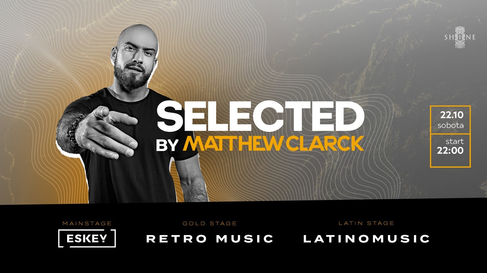 Selected by MATTHEW CLARCK // Sobota 22.10 //
