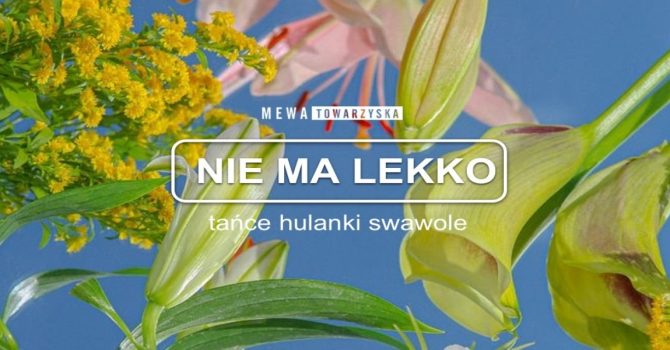 Nie ma lekko | 14.10 | MEWKA