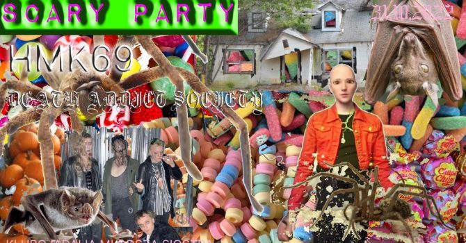 SCARY PARTY – HMK69 / Death Addict Society / HALLOWEEN PARTY w Młodszej Siostrze