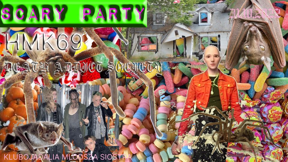 SCARY PARTY – HMK69 / Death Addict Society / HALLOWEEN PARTY w Młodszej Siostrze
